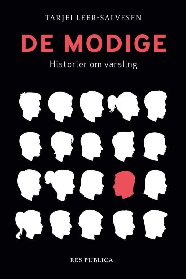 De modige. Historier om varsling - Tarjei Leer-Salvesen
