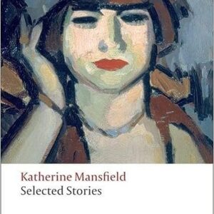 Selected Stories - Katherine Mansfield