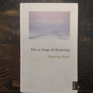 Det er lenge til skumring - Tharaniga Rajah