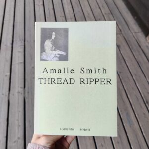 THREAD RIPPER - Amalie Smith