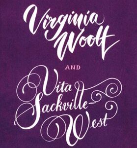 Love Letters: Vita and Virginia - Virginia Woolf og Vita Sackville-West