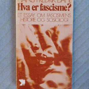 Hva er fascisme? - Hans Fredrik Dahl