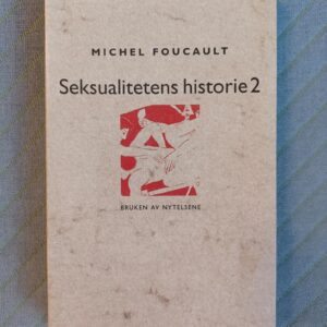 Seksualitetens historie 2, Bruken av nytelsene - Michel Foucault