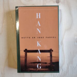 Dette er ikke farvel - Han Kang