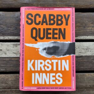 Scabby Queen - Kirstin Innes