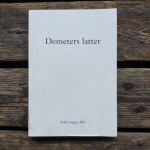 Demeters latter - Sofie Isager Ahl