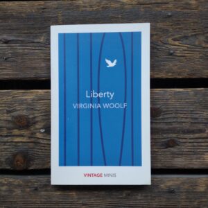 Liberty - Virginia Woolf