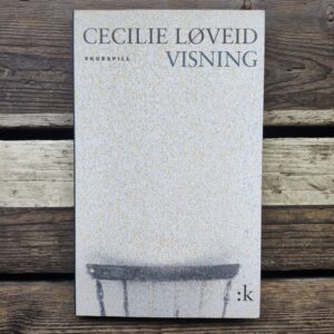 Visning - Cecilie Løveid