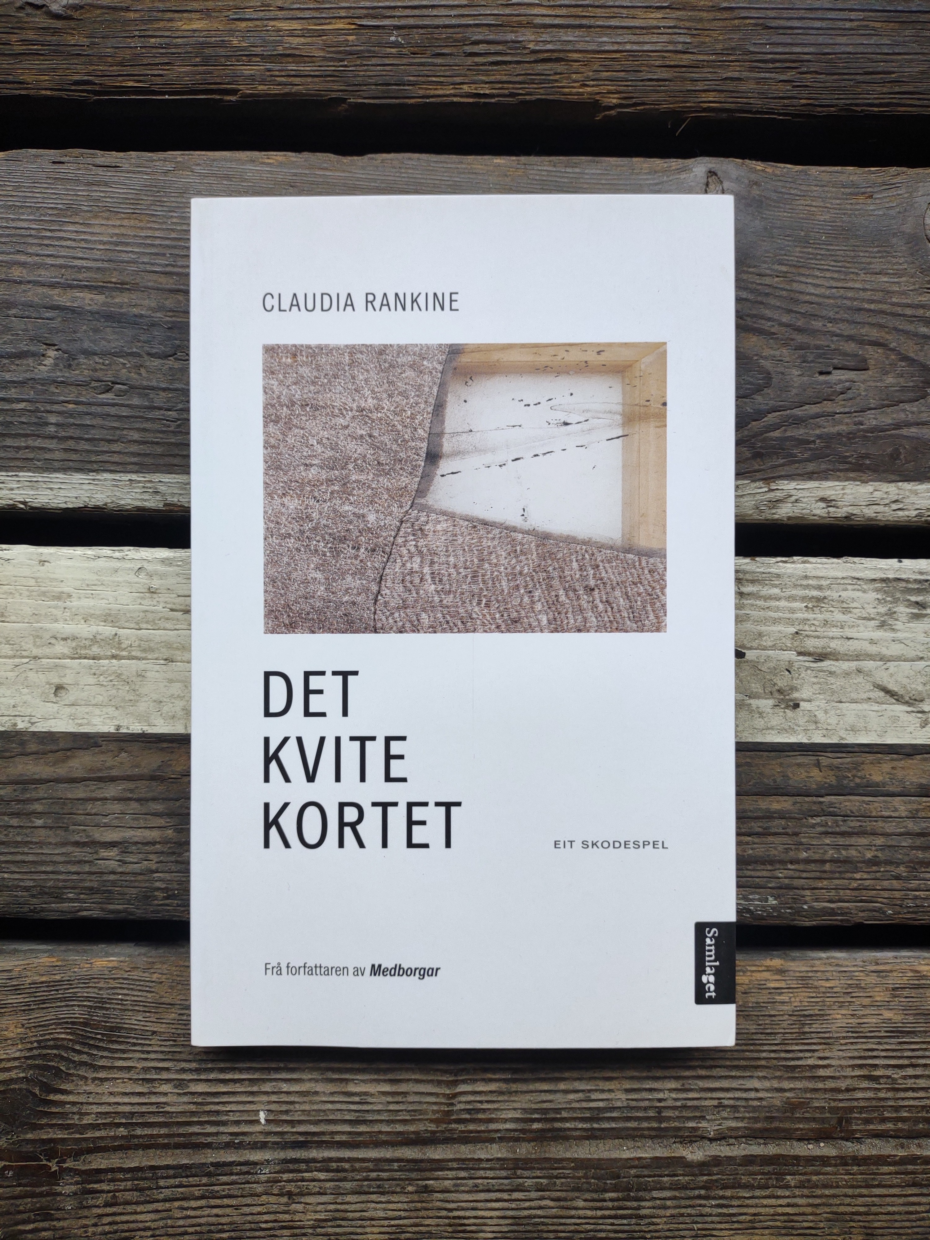 Det kvite kortet: eit skodespel i éi akt - Claudia Rankine