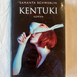 Kentuki - Samanta Schweblin