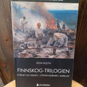Finnskog-trilogien - Åsta Holth
