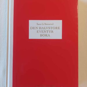Den halvstore eventyrboka - Sara Li Stensrud