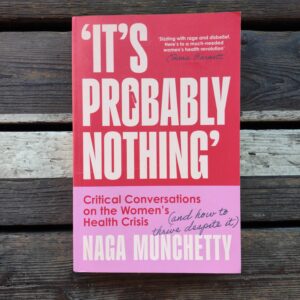 It's Probably Nothing - Naga Munchetty