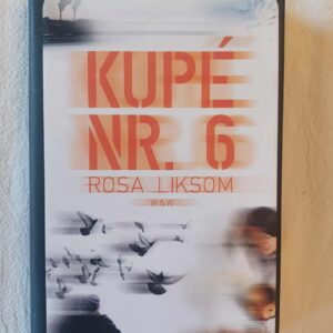 Kupé Nr. 6 - Rosa Liksom