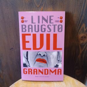 Evil Grandma - Line Baugstø