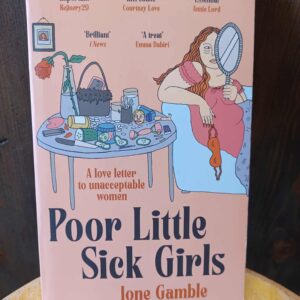 Poor Little Sick Girls - Ione Gamble