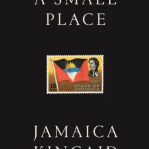 A Small Place - Jamaica Kincaid