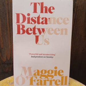 The Distance Between Us - Maggie O'Farrell