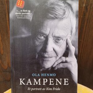 Kampene: Et portrett av Kim Friele - Ola Henmo