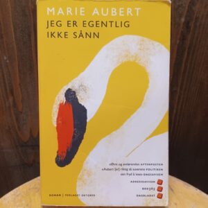 Jeg er egentlig ikke sånn - Marie Aubert
