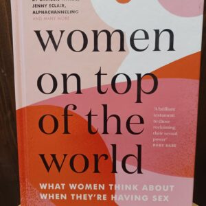 Women On the Top of the World - Lucy-Anne Holmes (ed.)