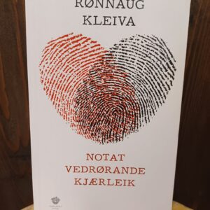 Notat vedrørande kjærleik - Rønnaug Kleiva