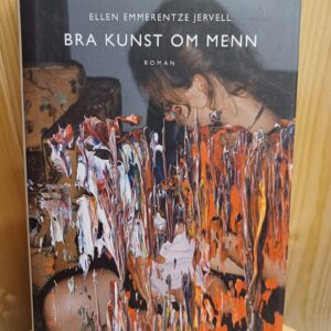 Bra kunst om menn - Ellen Emmerentze Jervell