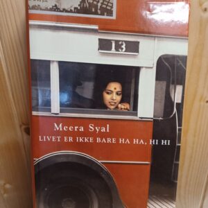 Livet er ikke bare ha ha, hi hi - Meera Syal