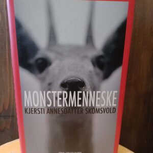 Monstermenneske - Kjersti Annesdatter Skomsvold