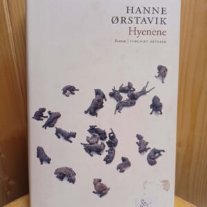 Hyenene - Hanne Ørstavik
