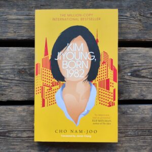 Kim Jiyoung, Born 1982 - Cho Nam-Joo