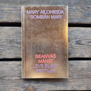 Beaivváš mánát / Leve blant reptiler - Mary Ailonieida Sombán Mari