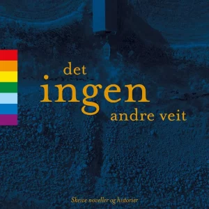 Det ingen andre veit - Forfatterkollektivet 7 & Tonje F. Garvik