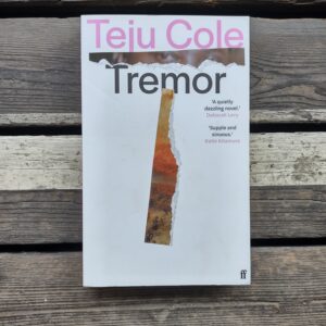 Tremor - Teju Cole