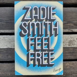 Feel free - Zadie Smith