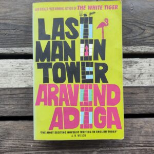 Last man in tower- Aravind Adiga