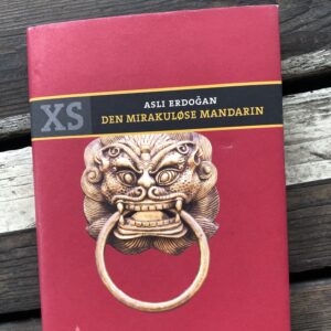 Den mirakuløse mandarin - Asli Erdogan