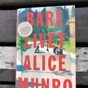 Bare livet - Alice Munro