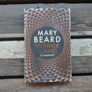 Kvinner og makt - Mary Beard (oversatt av Inger Sverreson Holmes)