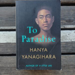 To Paradise - Hanya Yanagihara