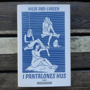 I pantalones hus - Hilde Rød-Larsen